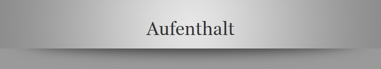 Aufenthalt